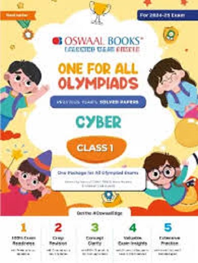 ONE FOR ALL OLYMPIADS (PREVIOUS YEARs SOLVED PAPERS) CYBER Class 1 I OSWAL