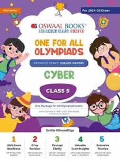 ONE FOR ALL OLYMPIADS (PREVIOUS YEARs SOLVED PAPERS) CYBER Class 5 I OSWAL