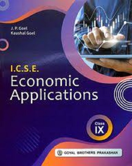 ICSE ECONOMIC APPLICATION CLASS IX I GOYAL