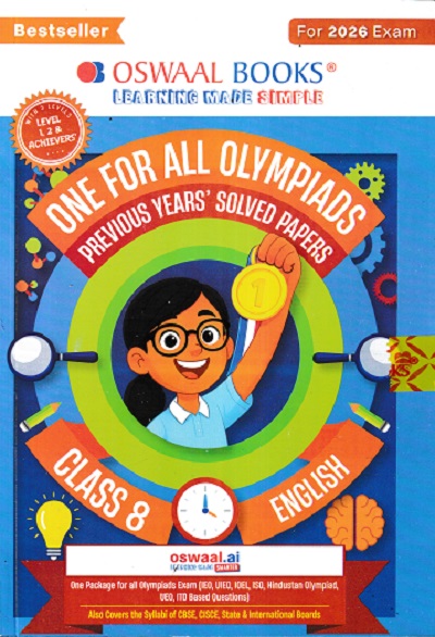 ONE FOR ALL OLYMPIADS (PREVIOUS YEARs SOLVED PAPERS) ENGLISH Class 8 I OSWAL
