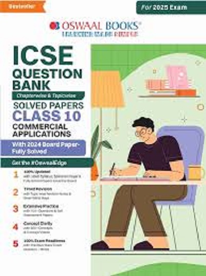 ICSE QUESTION BANK CHAPTERWISE & TOPICWISE SOLVED PAPERS CLASS 10 COMMERCIAL APPLICATION I OSWAL