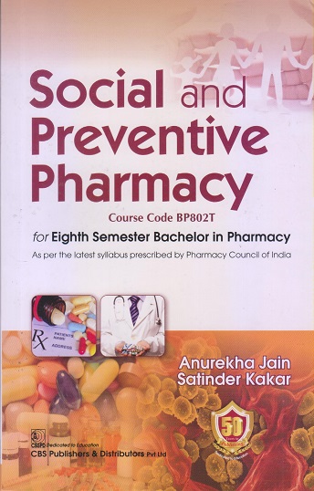 SOCIAL AND PREVENTIVE PHARMACY | Anurekha Jain, Satinder Kakar I CBS