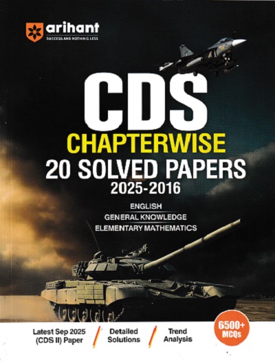 CDS CHAPTERWISE 20 SOLVED PAPERS 2025-2016 I arihant