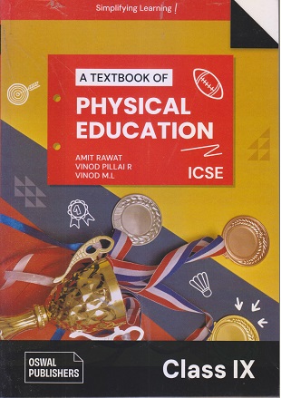 A TEXTBOOK OF PHYSICAL EDUCATION CLASS IX I OSWAL