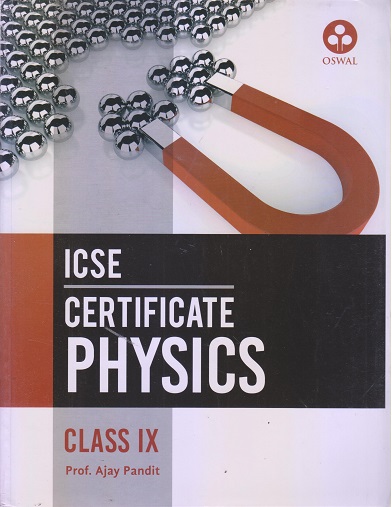 ICSE CERTIFICATE PHYSICS CLASS IX I OSWAL