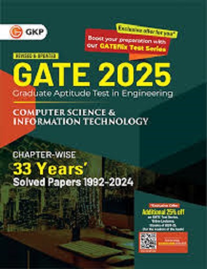 GATE 2025 GRATITUDE APTITUDE TEST IN ENGINEERING COMPUTER SCIENCE & INFORMATION TECHNOLOGY CHAPTER WISE 33 YEARS SOLVED PAPERS 1992-2024 I GKP