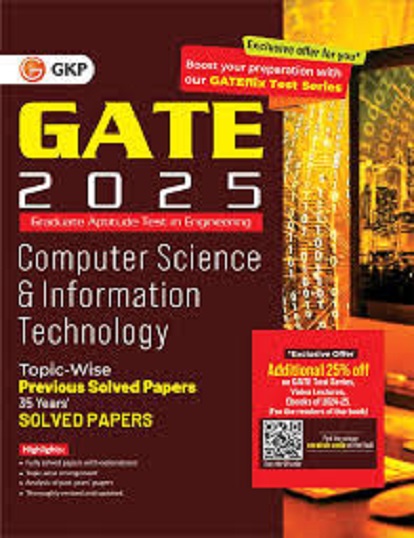GATE 2025 GRATITUDE APTITUDE TEST IN ENGINEERING COMPUTER SCIENCE & INFORMATION TECHNOLOGY TOPIC WISE 35 YEARS SOLVED PAPERS I GKP