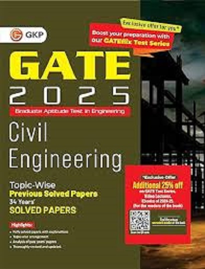 GATE 2025 GRATITUDE APTITUDE TEST IN ENGINEERING CIVIL ENGINEERING TOPIC WISE 34 YEARS SOLVED PAPERS I GKP
