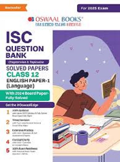 ISC QUESTION BANK CHAPTERWISE & TOPICWISE SOLVED PAPERS CLASS 12 ENGLISH PAPER 1 LANGUAGE I OSWAL