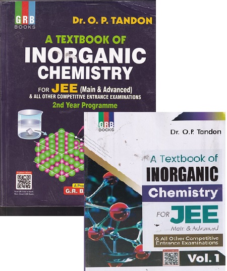 A TEXTBOOK OF INORGANIC CHEMISTRY - For JEE Mains and Advanced | O. P. Tandon | GRB