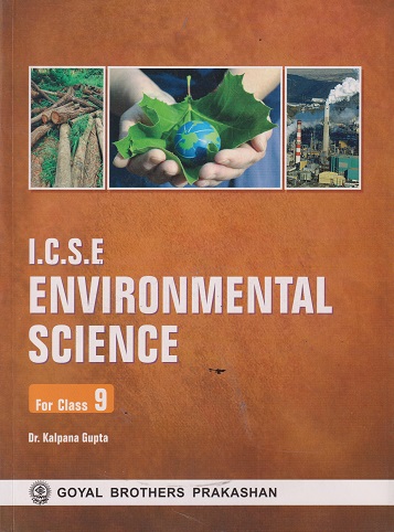 ICSE ENVIRONMENTAL SCIENCE FOR CLASS 9 I GOYAL