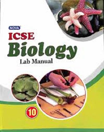 NOVA ICSE BIOLOGY LAB MANUAL 10 I EVERGREEN