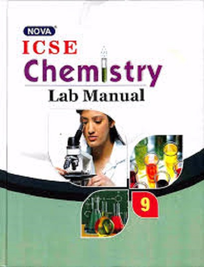 NOVA ICSE CHEMISTRY LAB MANUAL 9 I EVERGREEN