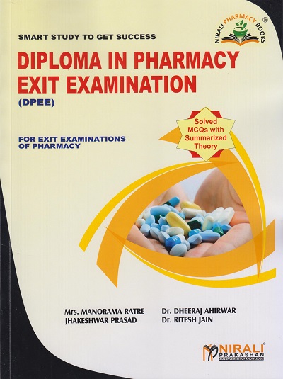 DIPLOMA IN PHARMACY EXIT EXAMINATION (DPEE) - Smart Study to get Success | Mrs. Manorama Ratre | Nirali Prakashan