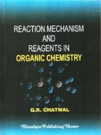 REACTION MECHANISM IN ORGANIC CHEMISTRY I HIMALAYA