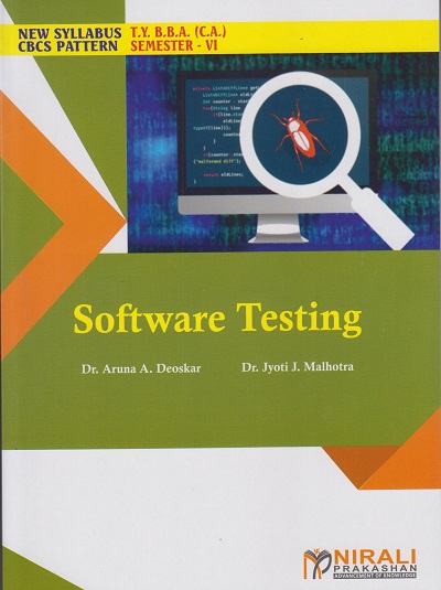 SOFTWARE TESTING (Third Year TY BBA (CA)Semester 6) | Dr. Aruna A. Deoskar | Nirali Prakashan