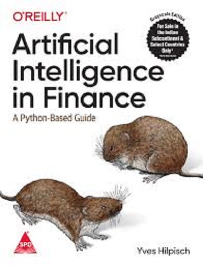 ORELLY ARTIFICIAL INTELLIGENCE IN FINANCE I YVES HILPISCH I SHROFF