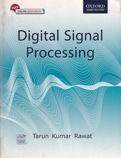 DIGITAL SIGNAL PROCESSING | TARUN KUMAR RAWAT | Oxford
