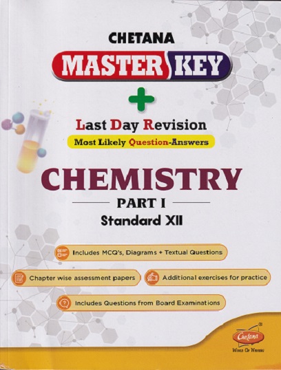 MASTER KEY CHEMISTRY PART I STANDARD XII I CHETANA