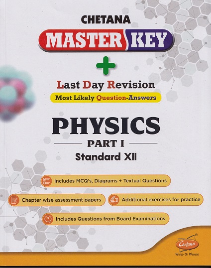 MASTER KEY PHYSICS PART I STANDARD XII I CHETANA