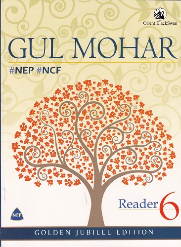 GUL MOHAR NEP NCF READER 6 I M. P. BHASKARAN I ORIENT BLACKSWAN