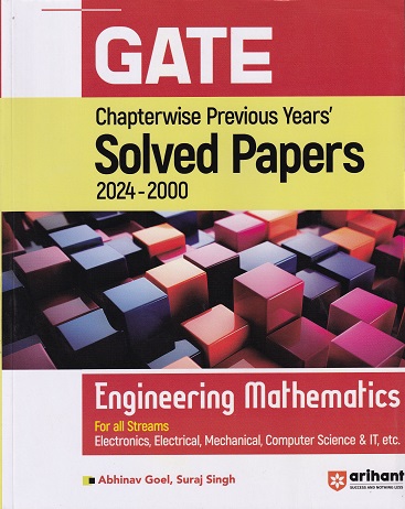 GATE Chapterwise Previous Year SOLVED PAPERS 2024-2000 ENGINEERING MATHEMATICS I ABHINAV GOEL I ARIHANT
