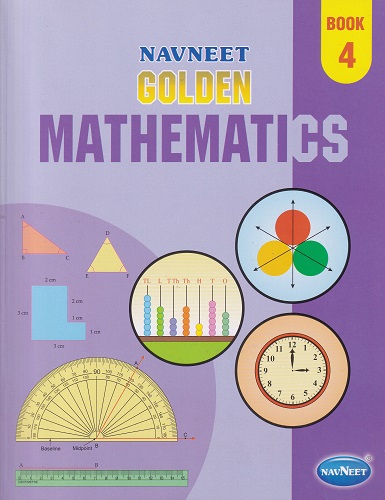 NAVNEET GOLDEN MATHEMATICS BOOK 4 | RITA V AGTE | NAVNEET