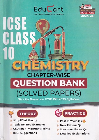ICSE CLASS 10 CHEMISTRY CHAPTER WISE QUESTION BANK SOLVED PAPERS | EDUCART