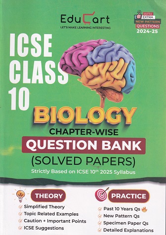 ICSE CLASS 10 BIOLOGY CHAPTER WISE QUESTION BANK SOLVED PAPERS | EDUCART