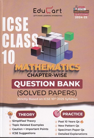 ICSE CLASS 10 MATHEMATICS CHAPTER WISE QUESTION BANK SOLVED PAPERS | EDUCART