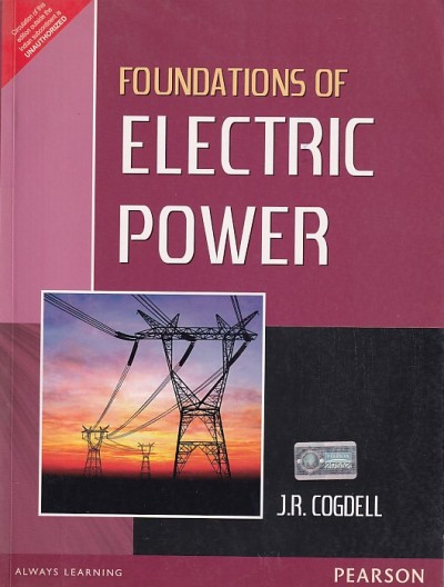 FOUNDATIONS OF ELECTRIC POWER | J. R. COGDELL | Pearson