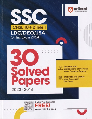 SSC CHSL 10+2 TIER I LDC/DEO/JSA ONLINE EXAM 2024 30 SOLVED PAPERS 2023-2018 | ARIHANT