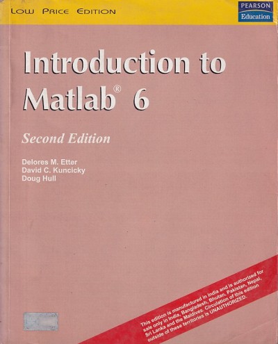 INTRODUCTION TO MATLAB 6 | DELORES M. ETTER , DAVID C. KUNCICKY , DOUG HULL | Pearson