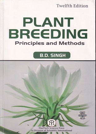 PLANT BREEDING PRINCIPLES AND METHODS | B.D. SINGH | MEDTECH