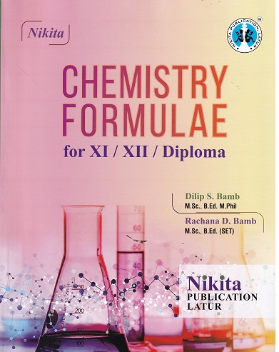 CHEMISTRY FORMULAE 11TH/12TH/DIPLOMA | DILIP S BAMB | NIKITA