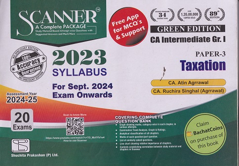 SCANNER CA INTERMEDIATE GR 2 - PAPER 3 TAXATION | CA ATIN AGRRAWAL| SHUCHITA