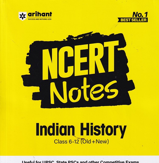 NCERT NOTES - INDIAN HISTORY - CLASS 6th to 12th - OLD +NEW | MUDIT SHARMA | ARIHANT