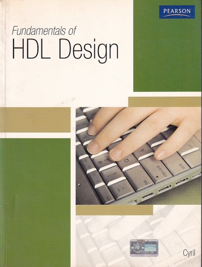 FUNDAMENTALS OF HDL DESIGN | CYRILL PRASANNA RAJ | Pearson