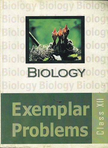 BIOLOGY EXEMPLAR PROBLEMS CLASS 12th | NCERT