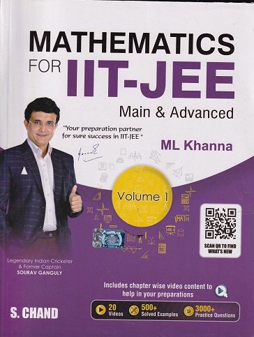 MATHEMATICS FOR IIT JEE MAIN & ANDVANCE VOL 1 | ML KHANNA | S.CHAND