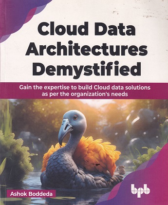 CLOUD DATA ARCHITECTURES DEMYSTIFIED | ASHOK BODDEDA | BPB