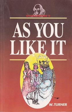 AS YOU LIKE IT | W TURNER | S.CHAND