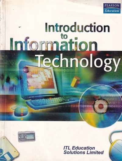 INTRODUCTION TO INFORMATION TECHNOLOGY | ITL | Pearson