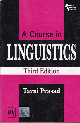 A COURSE IN LINGUISTICS | TARNI PRASAD | PHI