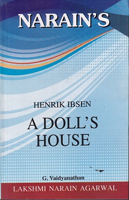 A DOLLS HOUSE | HENRIK IBSEN | LAKSHMI NARAIN AGARWAL
