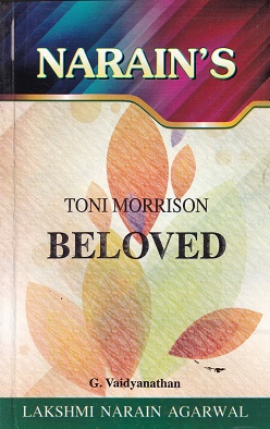 BELOVED | TONI MORRISON | LAKSHAMI NARAIN AGARWAL