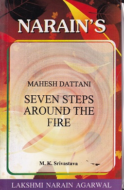 SEVEN STEPS AROUND THE FIRE | M K SRIVASTAVA | LAKSHAMI NARAIN AGARWAL