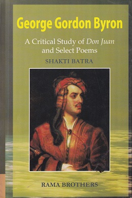 GEORGE GORDON BYRON | SHAKTI BATRA | RAMA BROTHERS