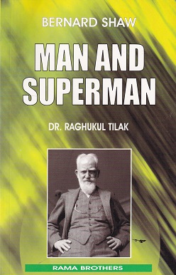 MAN AND SUPERMAN | BERNARD SHAW | RAMA BROTHERS