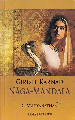 NAGA MANDALA | GIRISH KARNAD | RAMA BROTHERS